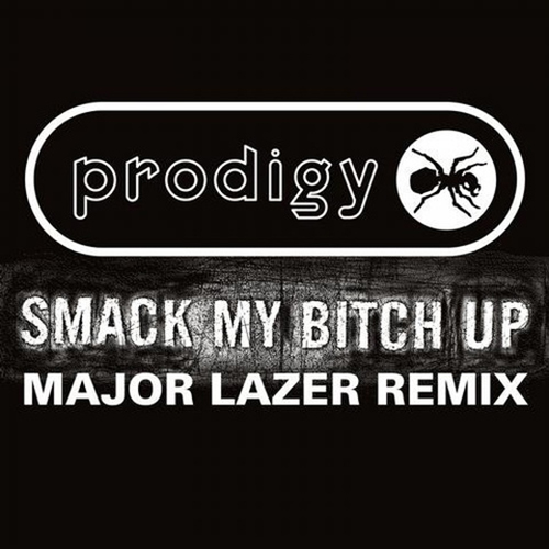 The Prodigy Smack My Bitch Up Major Lazer Remix Detailsofmylife Net